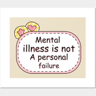 Mental Illness Is Not A Personal Failure - Mental Health Posters and Art